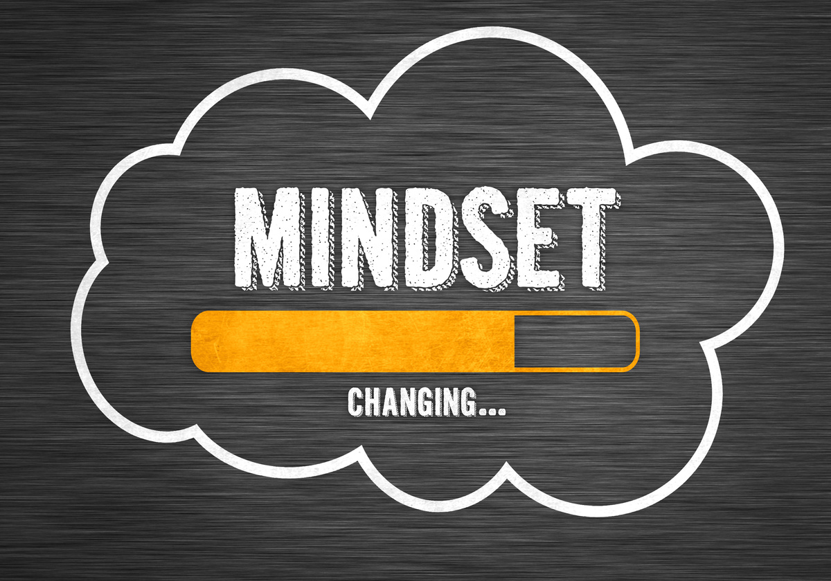 Change your mindset