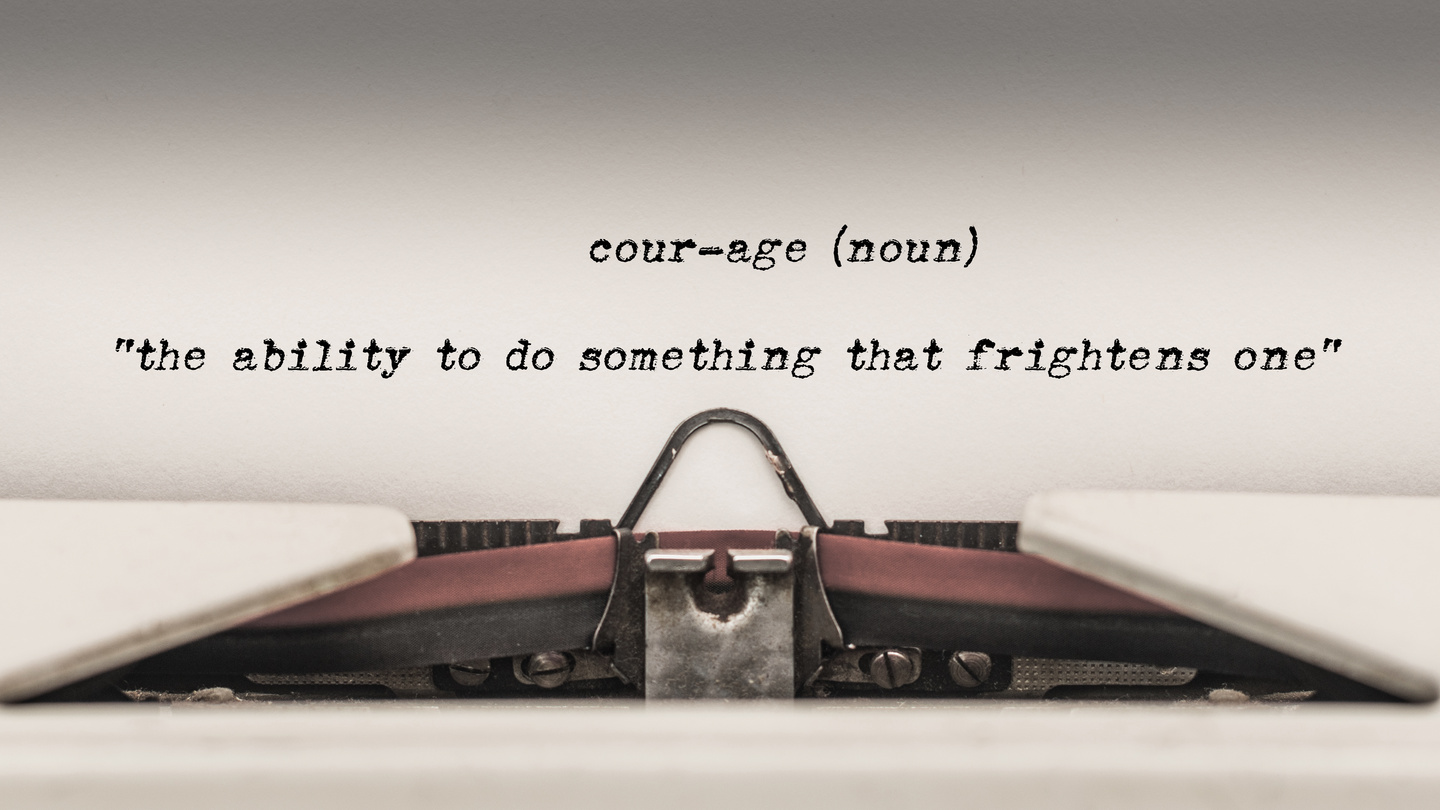 Courage - definition of the word typed